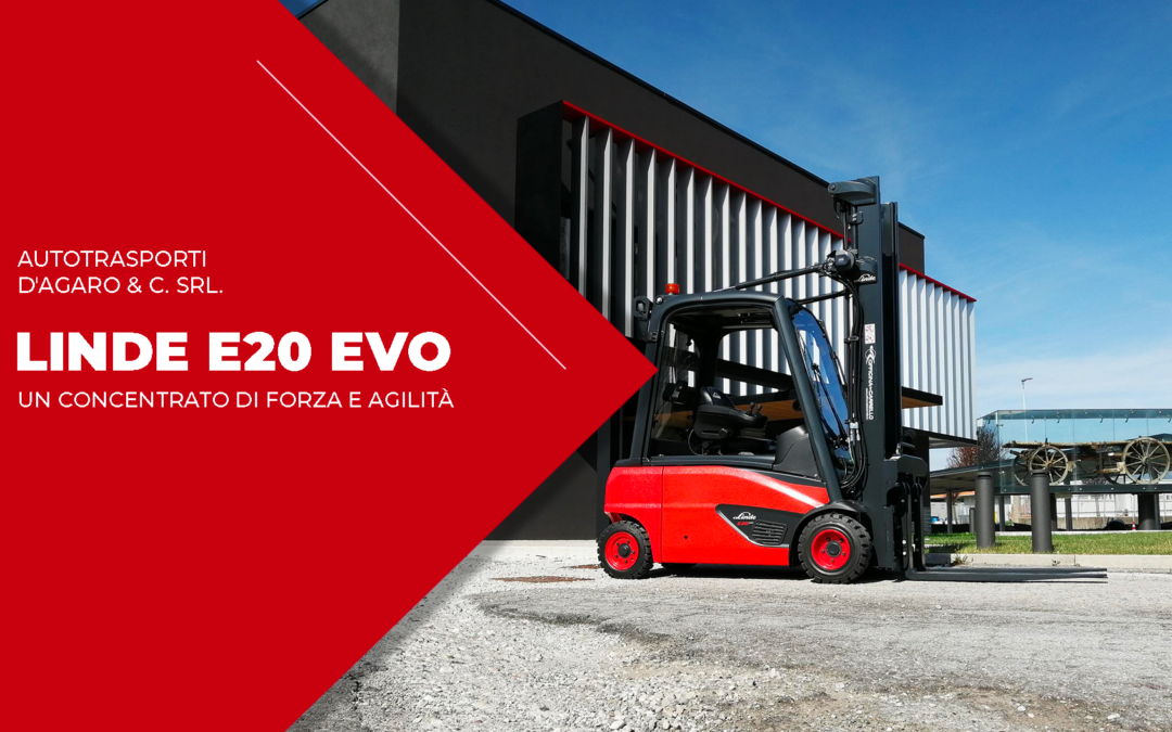 LINDE E20 EVO PER AUTOTRASPORTI D’AGARO